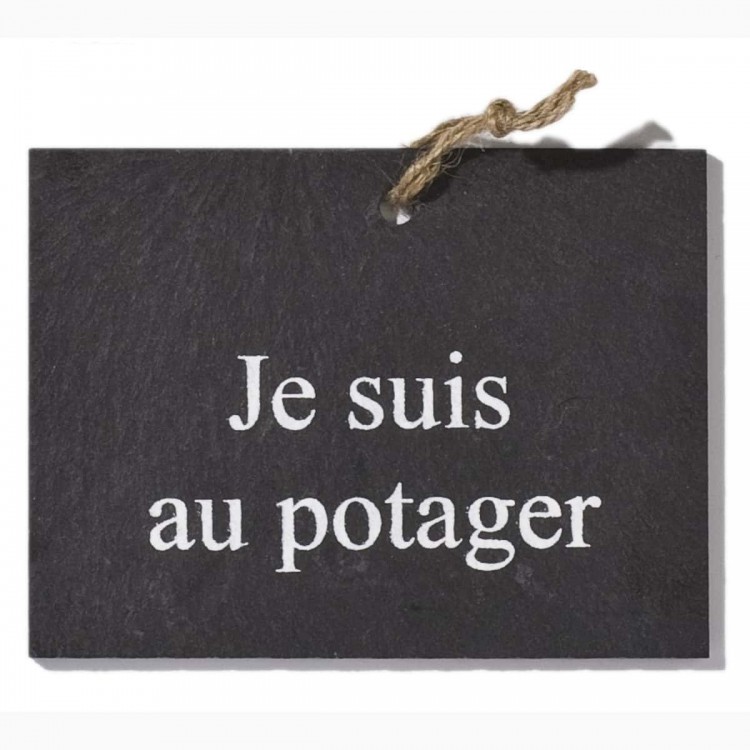 Ardoise je suis au potager