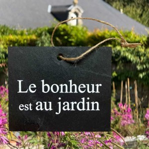 Ardoise Message Le bonheur est au jardin 2